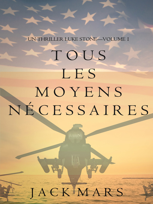 Title details for Tous Les Moyens Nécessaires by Jack Mars - Available